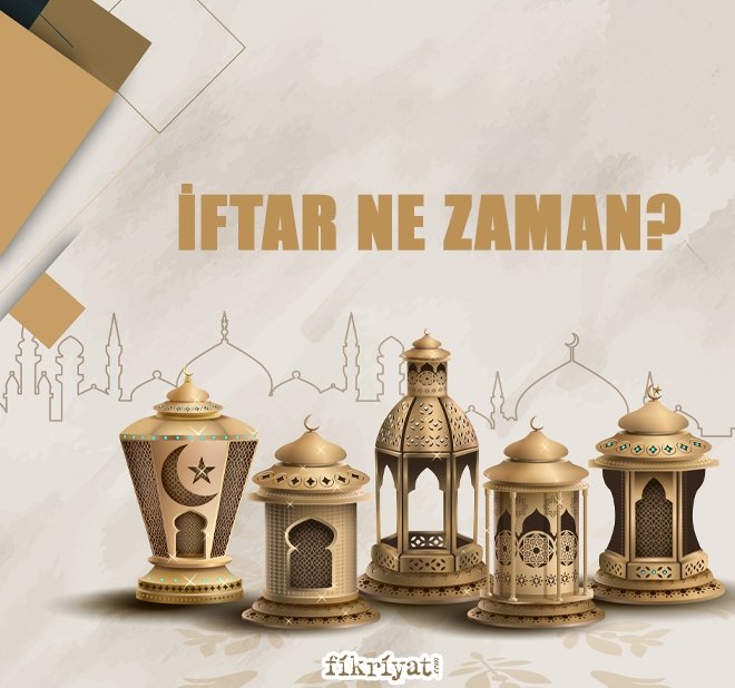 İFTAR NE ZAMAN 2021?
