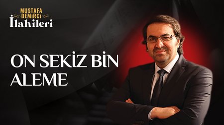 Mustafa Demirci - On Sekiz Bin Aleme