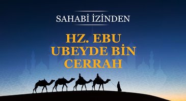 Hz. Ebu Ubeyde bin Cerrah