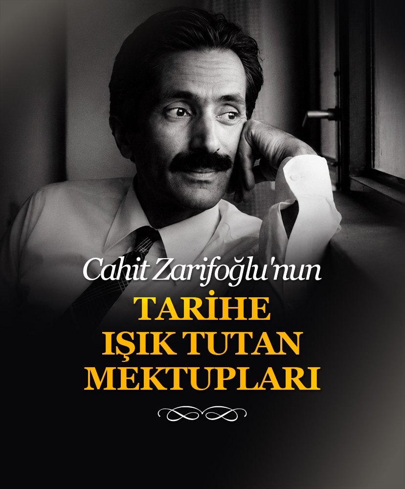 Cahit Zarifoğlu’nun tarihe ışık tutan mektupları