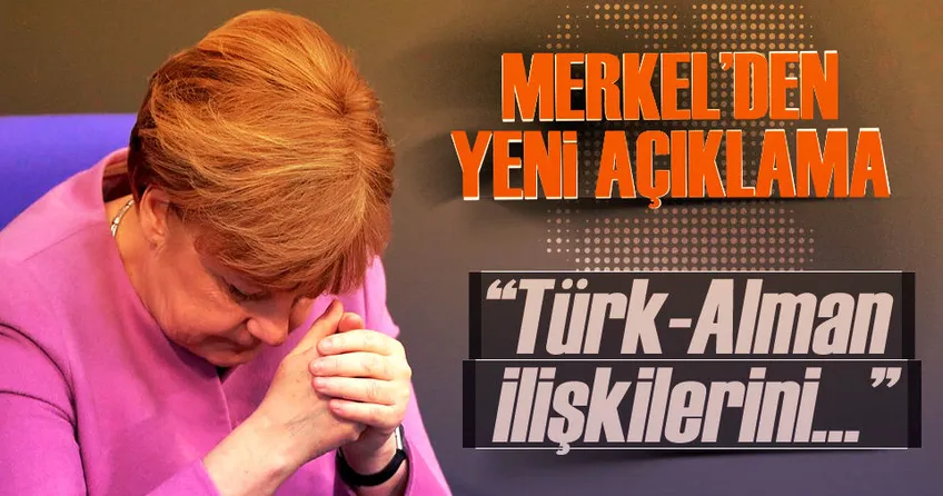 Merkel’den flaş Türkiye açıklaması