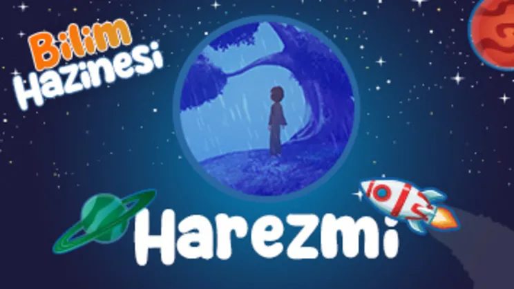 Bilim Hazinesi: Harezmi