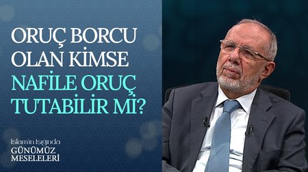 Oruç Borcu Olan Kimse Nafile Oruç Tutabilir Mi?
