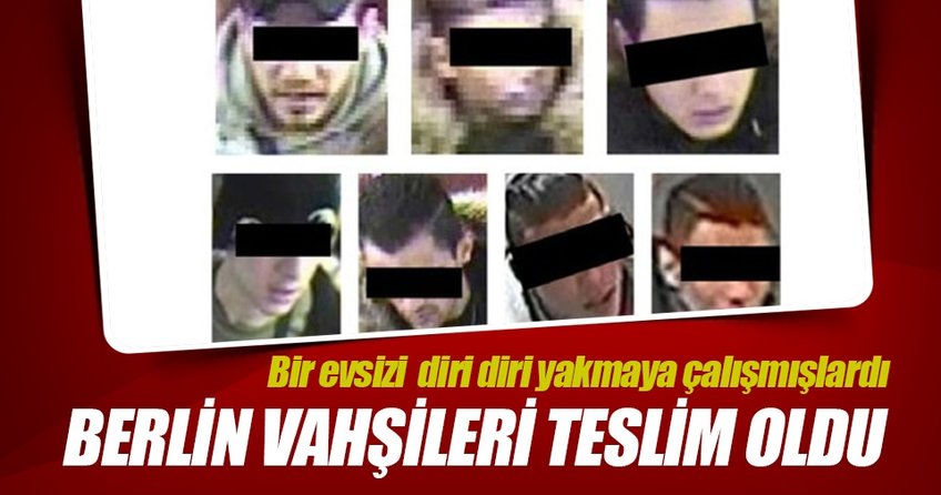 Berlin vahşileri teslim oldu