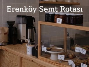 Erenköy Semt Rotası