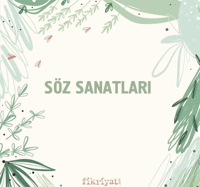 SÖZ SANATLARI