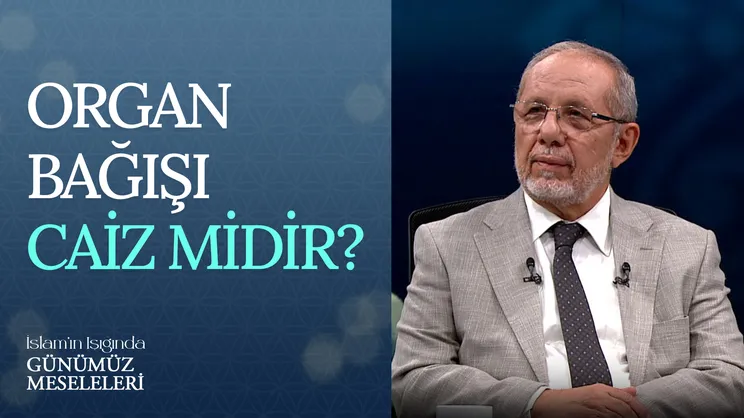 Organ Bağışı Caiz Midir?