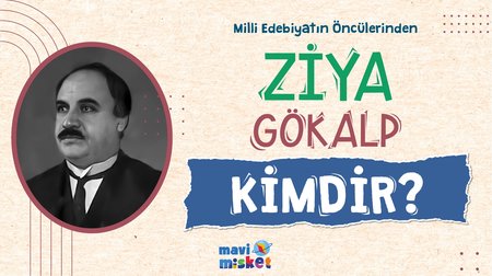 Milli Edebiyatın Öncülerinden Ziya Gökalp Kimdir?