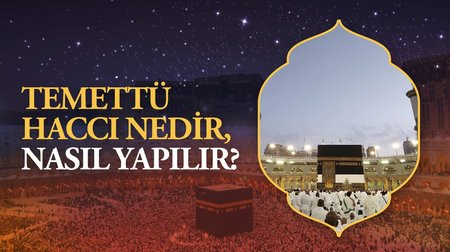 Temettü haccı nedir, nasıl yapılır?