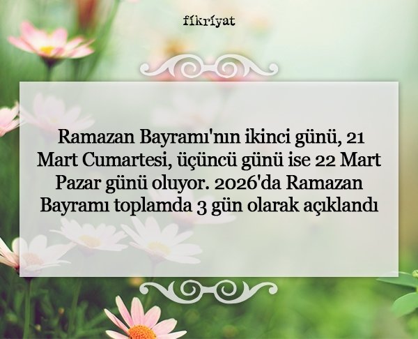 2026 Ramazan Bayramı önemi