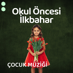 Okul Öncesi İlkbahar Müziği