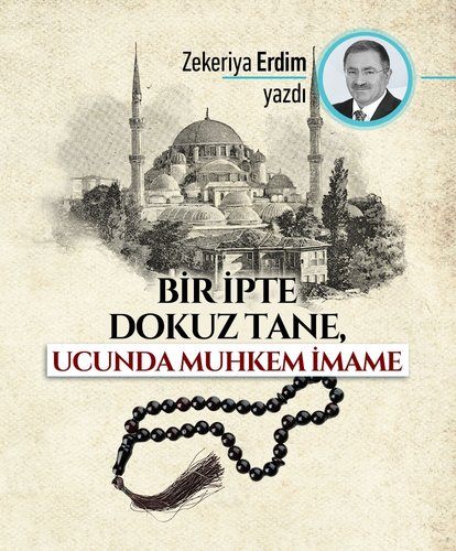 Bir ipte dokuz tane, ucunda muhkem imame