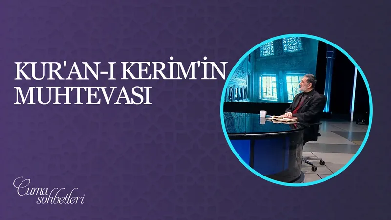 Kur’an-ı Kerim’in Muhtevası | Cuma Sohbeti