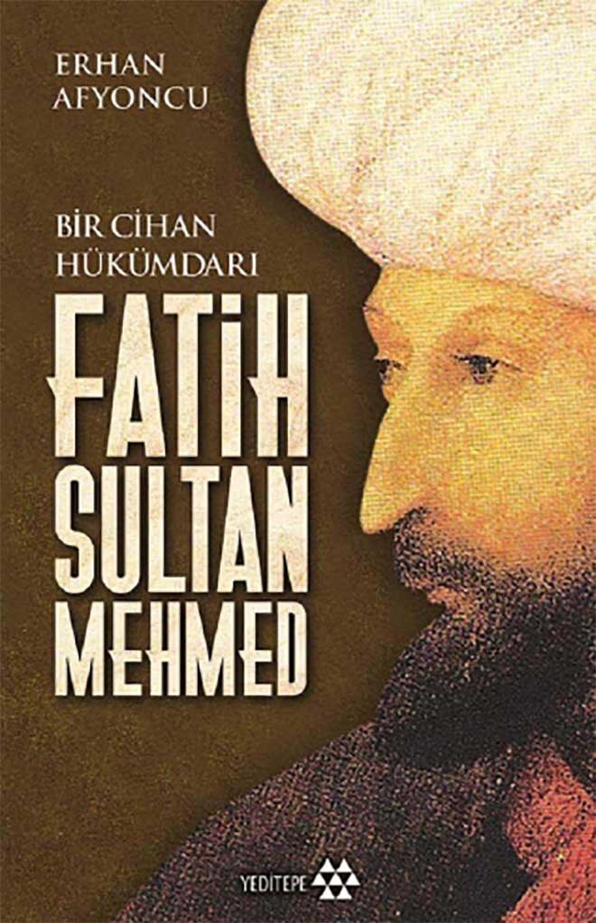 Bir Cihan Hükümdarı Fatih Sultan Mehmed