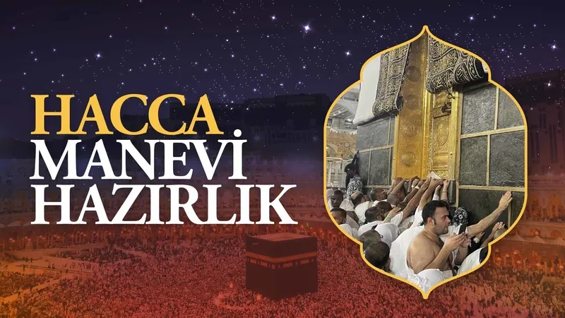 Hacca Manevi Hazırlık