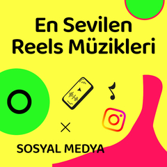 En Çok Kullanılan Reels Müzikleri