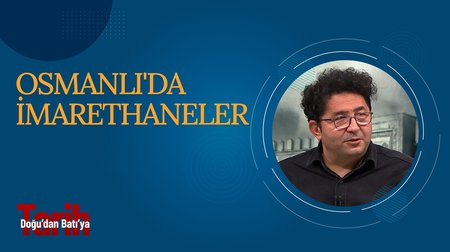 Osmanlı'da İmarethaneler | Doğu'dan Batı'ya Tarih