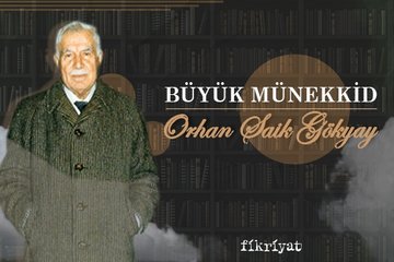Büyük münekkid: Orhan Şaik Gökyay