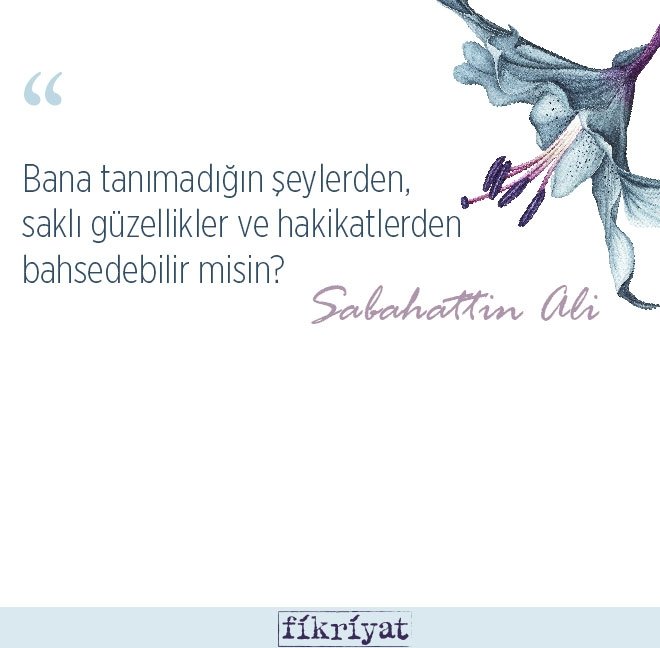 Sabahattin Ali’den insan ruhuna dokunan 40 alıntı