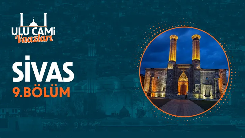 Ulu Cami Vaazları I 9. Bölüm