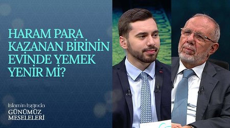 Haram para kazanan birinin evinde yemek yenir mi? I İslam'ın Işığında Günümüz Meseleleri