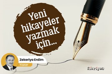 Yeni hikâyeler yazmak için
