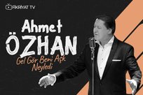 Ahmet Özhan - Gel Gör Beni Aşk Neyledi