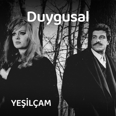 Duygusal Yeşilçam Müzikleri