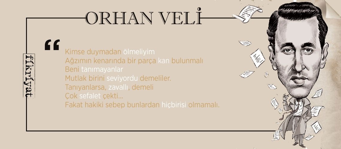 Bir garip şair Orhan Veli’den 25 alıntı