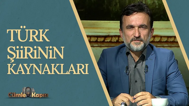 Türk Şiirinin Kaynakları I Cümle Kapısı