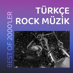 2000'ler Türkçe Rock | Best of 2000'ler 