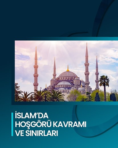 İslam’da Hoşgörü Kavramı