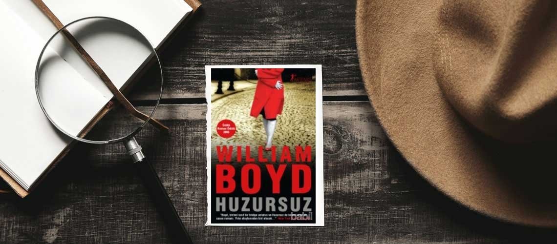 Huzursuz - William Boyd