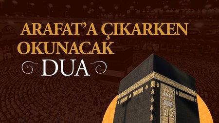 Arafat'a Çıkarken Okunacak Dua