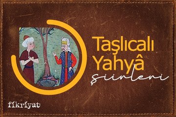 Taşlıcalı Yahya’nın şiirleri