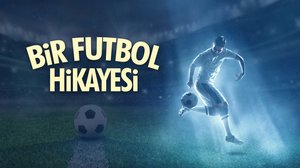 Bir Futbol Hikayesi | Turkuvapp