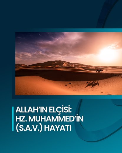 Hz. Muhammed’in S.A.V. Hayatı