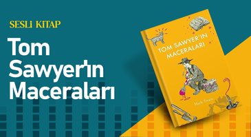 Tom Sawyer'ın Maceraları | Sesli Kitap