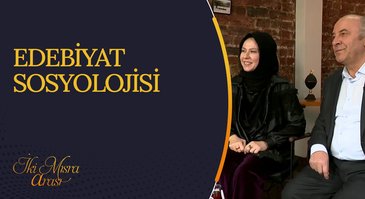 Edebiyat Sosyolojisi I İki Mısra Arası