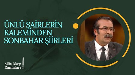 Ünlü Şairlerin Kaleminden Sonbahar Şiirleri I Mürekkep Damlaları