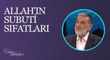 Allah'ın Subuti Sıfatları | Cuma Sohbeti