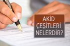 İslam’da akid çeşitleri nelerdir?