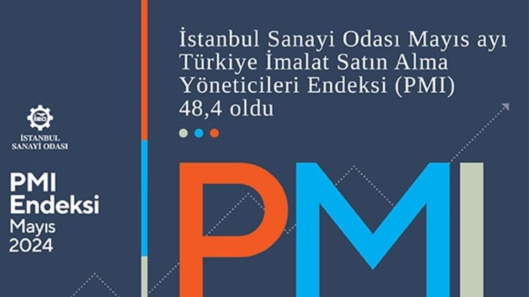 İSO Türkiye İmalat PMI mayısta 48,4 oldu