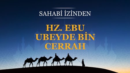 Hz. Ebu Ubeyde bin Cerrah