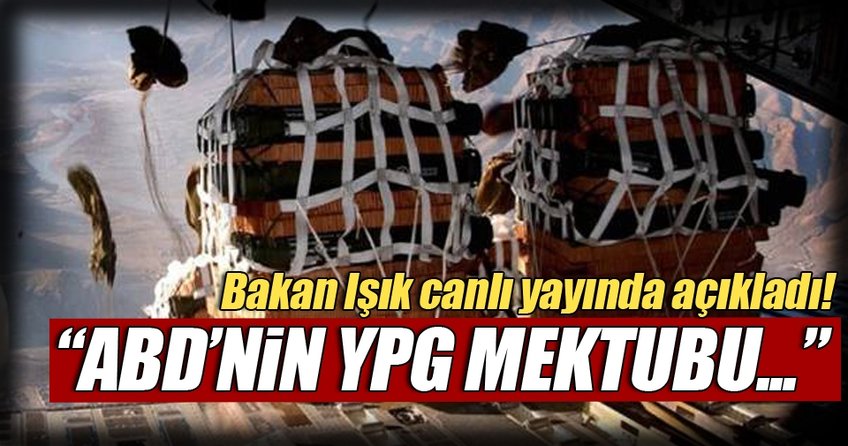 Bakan Fikri Işık’tan ABD’nin YPG mektubuna ilişkin ilk açıklama