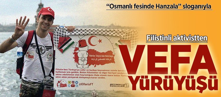 Osmanlı fesinde Hanzala sloganıyla vefa yürüyüşü