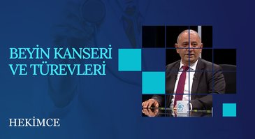 Beyin Kanseri ve Türevleri | Hekimce