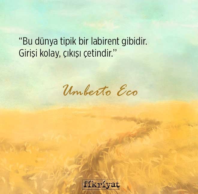 Yazı işçisi Umberto Eco’dan 44 alıntı