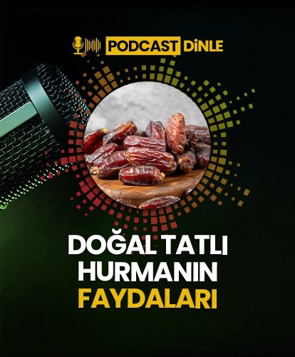 PODCAST: Hurmanın Faydaları
