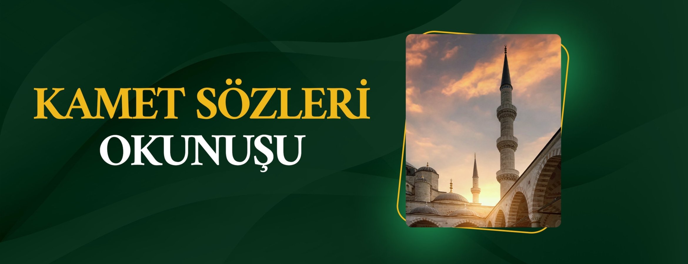 Kamet sözleri okunuşu - Namazda Kamet getirmek için ne söylenir ve kamet nasıl getirilir?